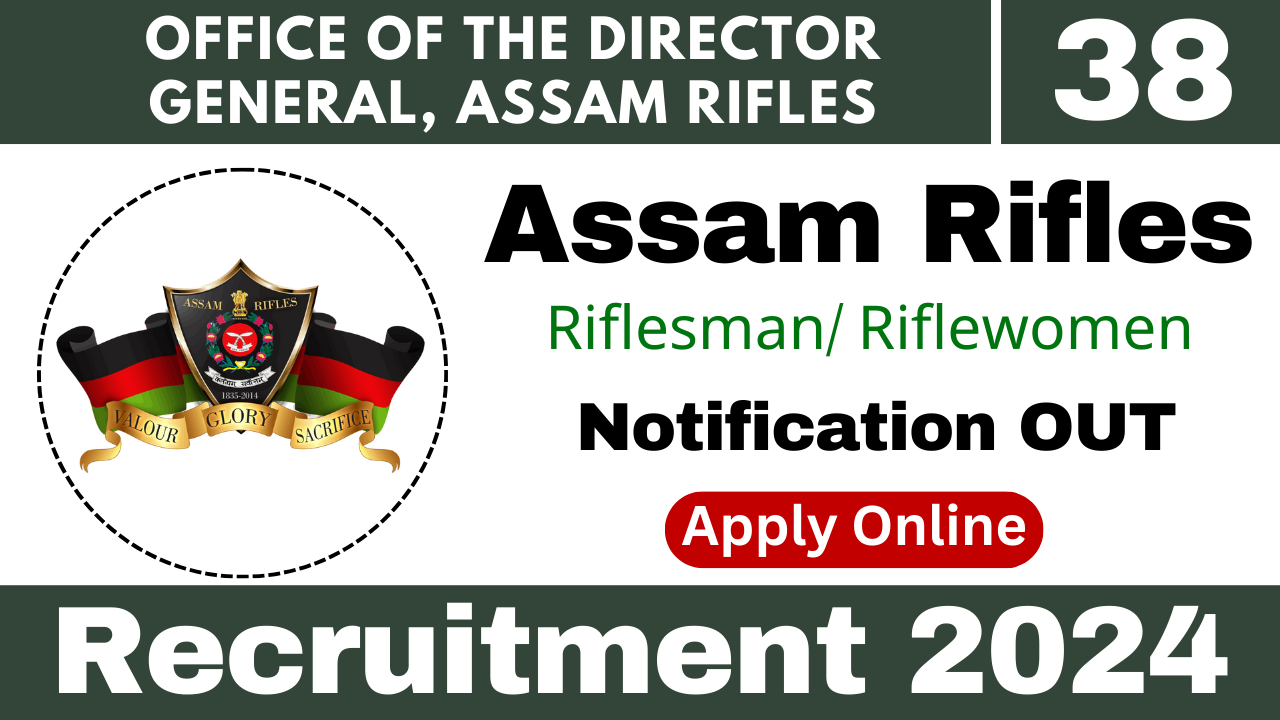 Assam Rifles Recruitment 2024