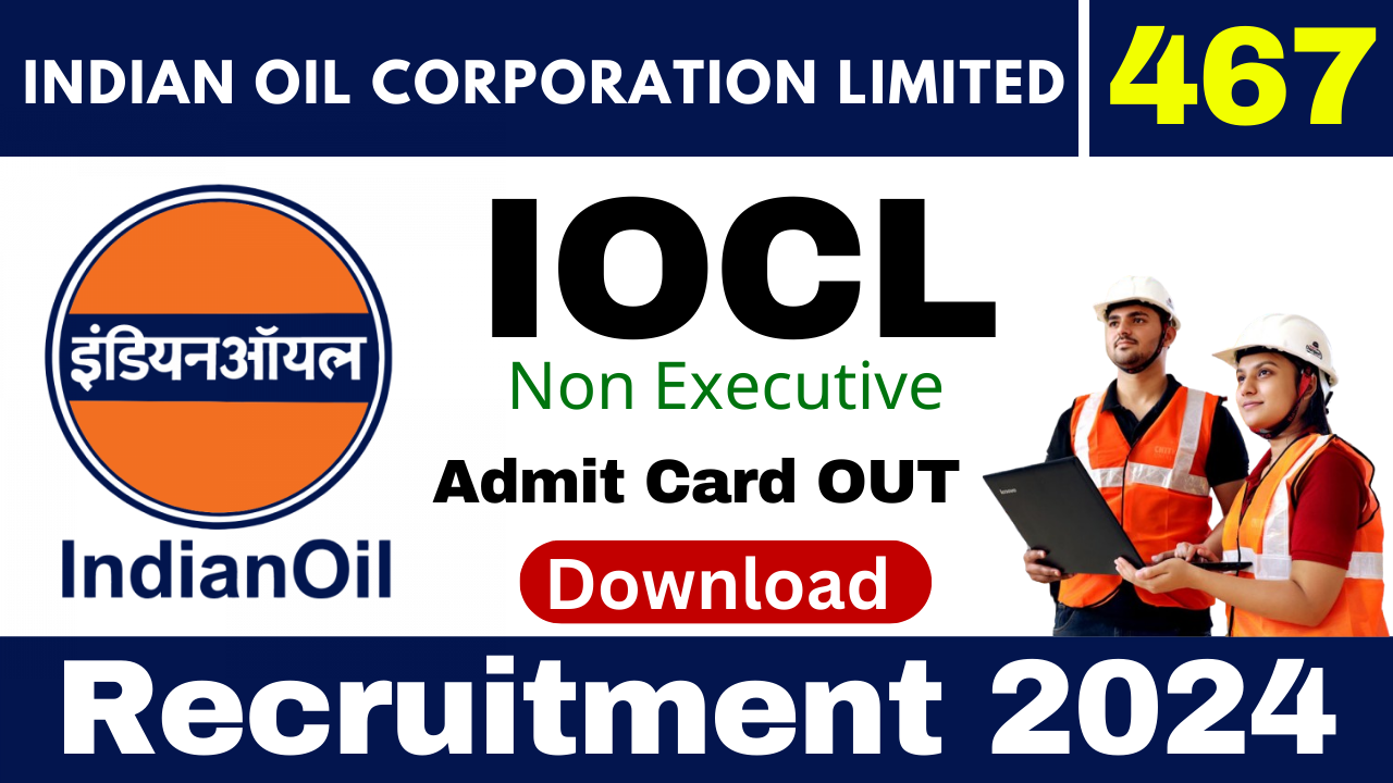 IOCL Non Executive Admit Card 2024